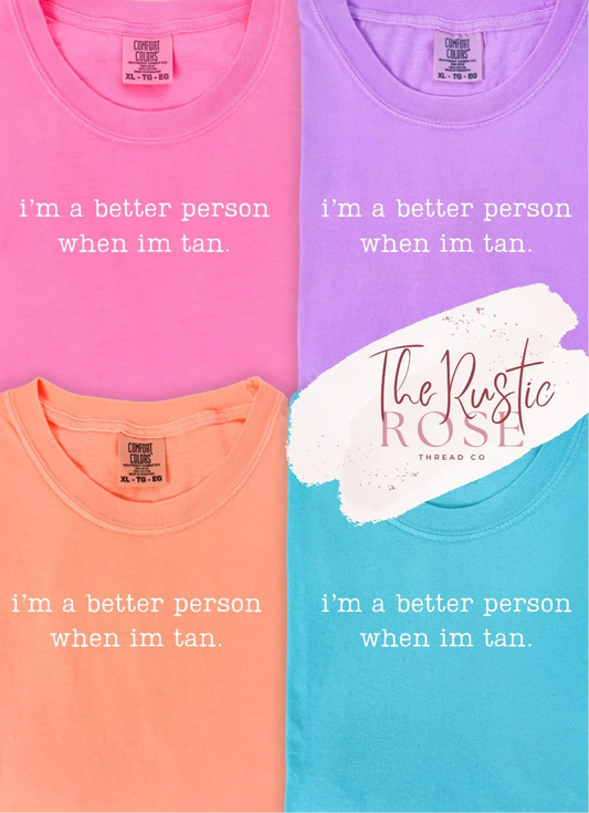I’m a better person when I’m tan