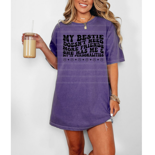 My Best Friend Doesn’t Need More Friends Tee