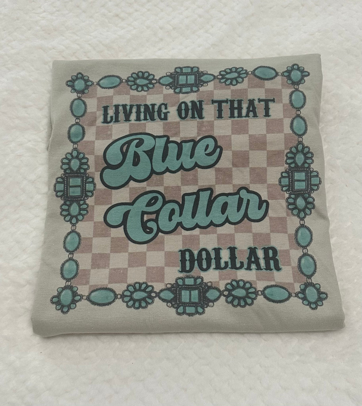 Living on that Blue Collar Dollar Tee (M)