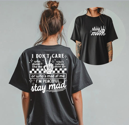 Stay Mad Tee