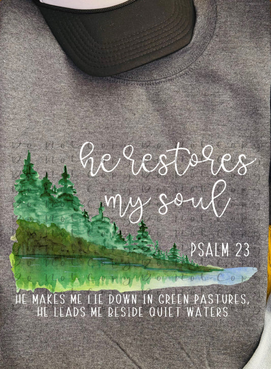 He Restores My Soul Tee