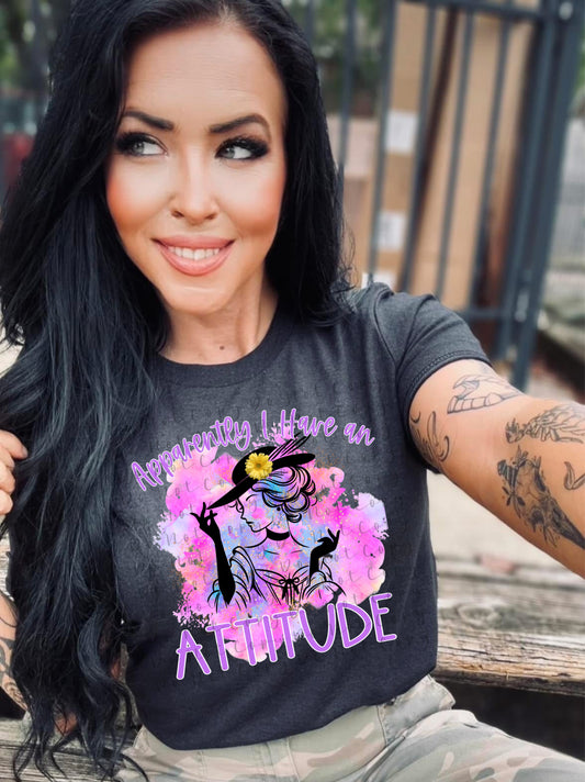 Apparently I Have An Attitude Tee