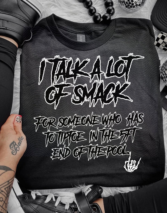 I Talk A lot of Smack