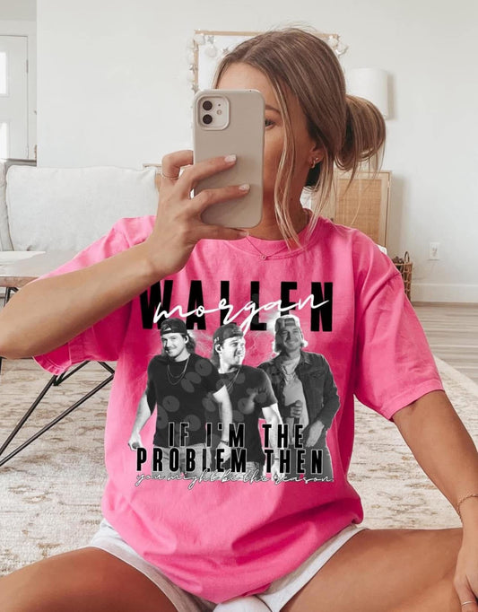 If I’m the Problem Tee