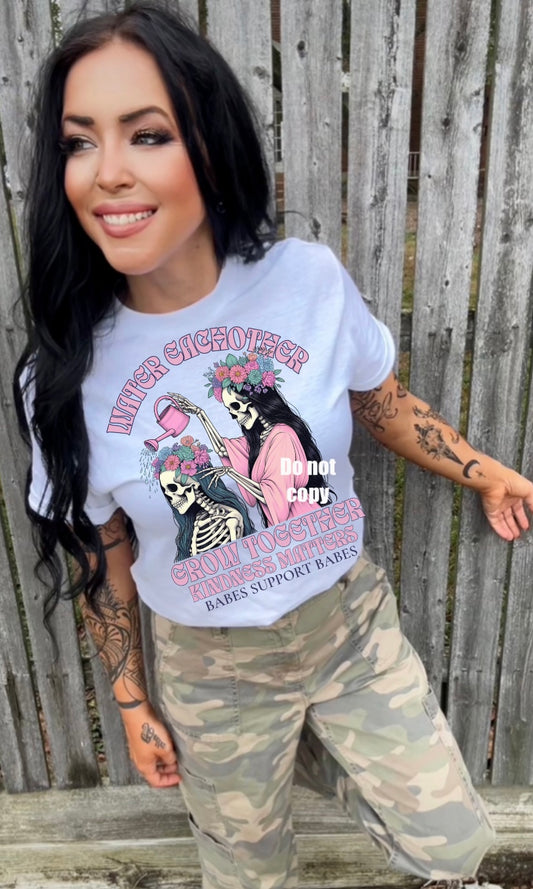 Water Each Other Tee