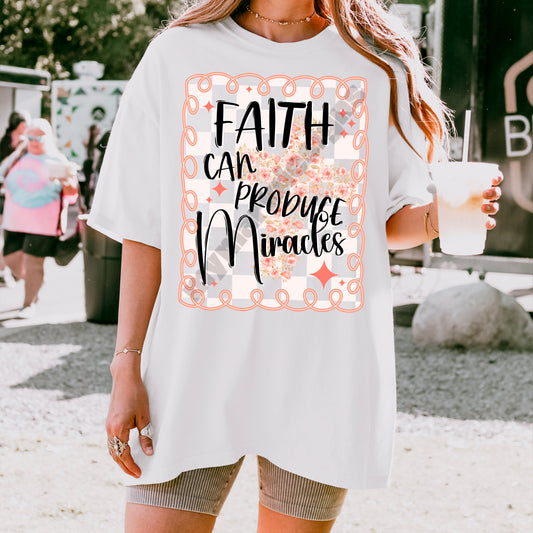 Faith Can Produce Miracles Tee