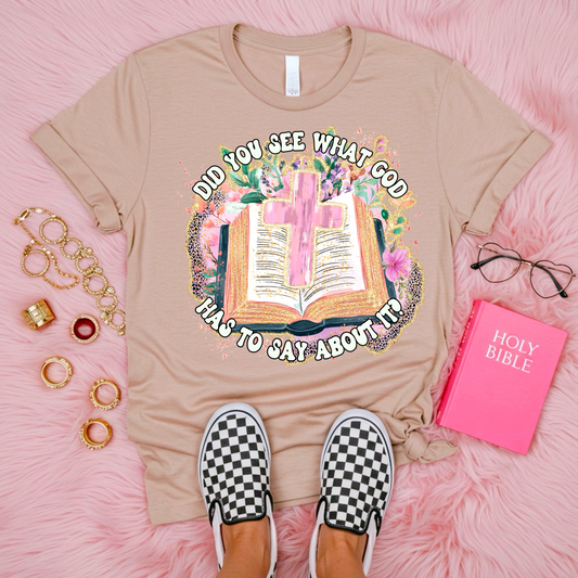 What God Had To Say About It Tee