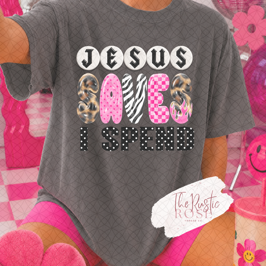 Jesus Saves I Spend