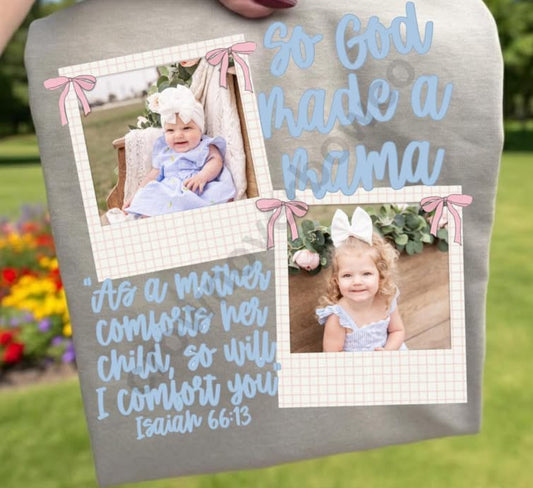 Custom So God Made A Mama