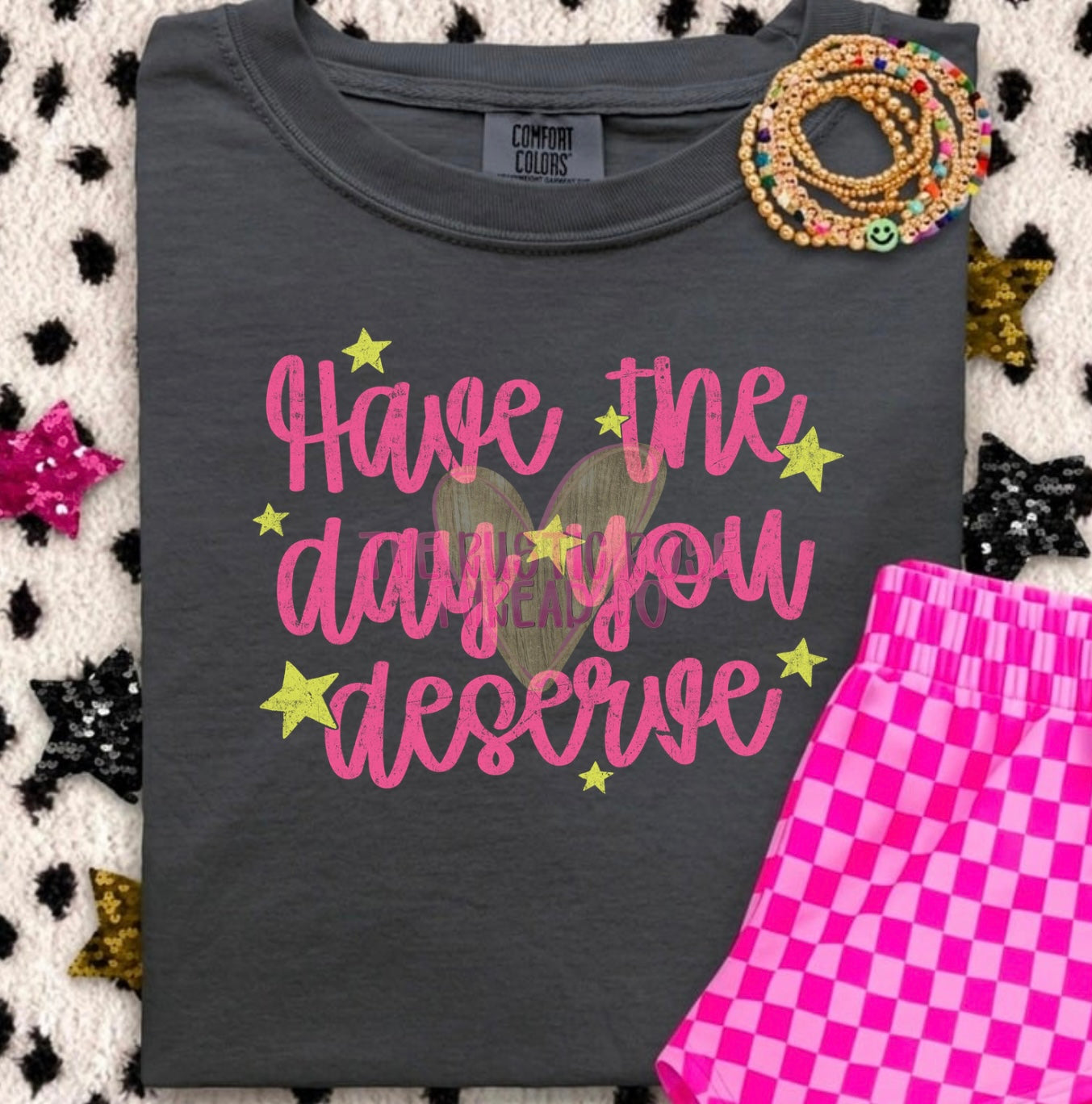 Have the day you deserve