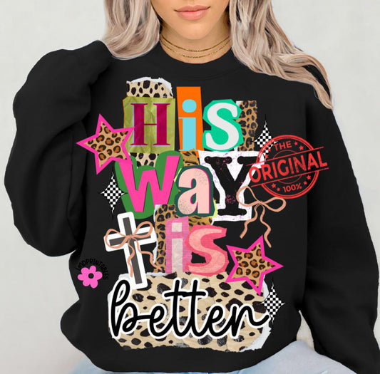 His Ways Better Swearshirt