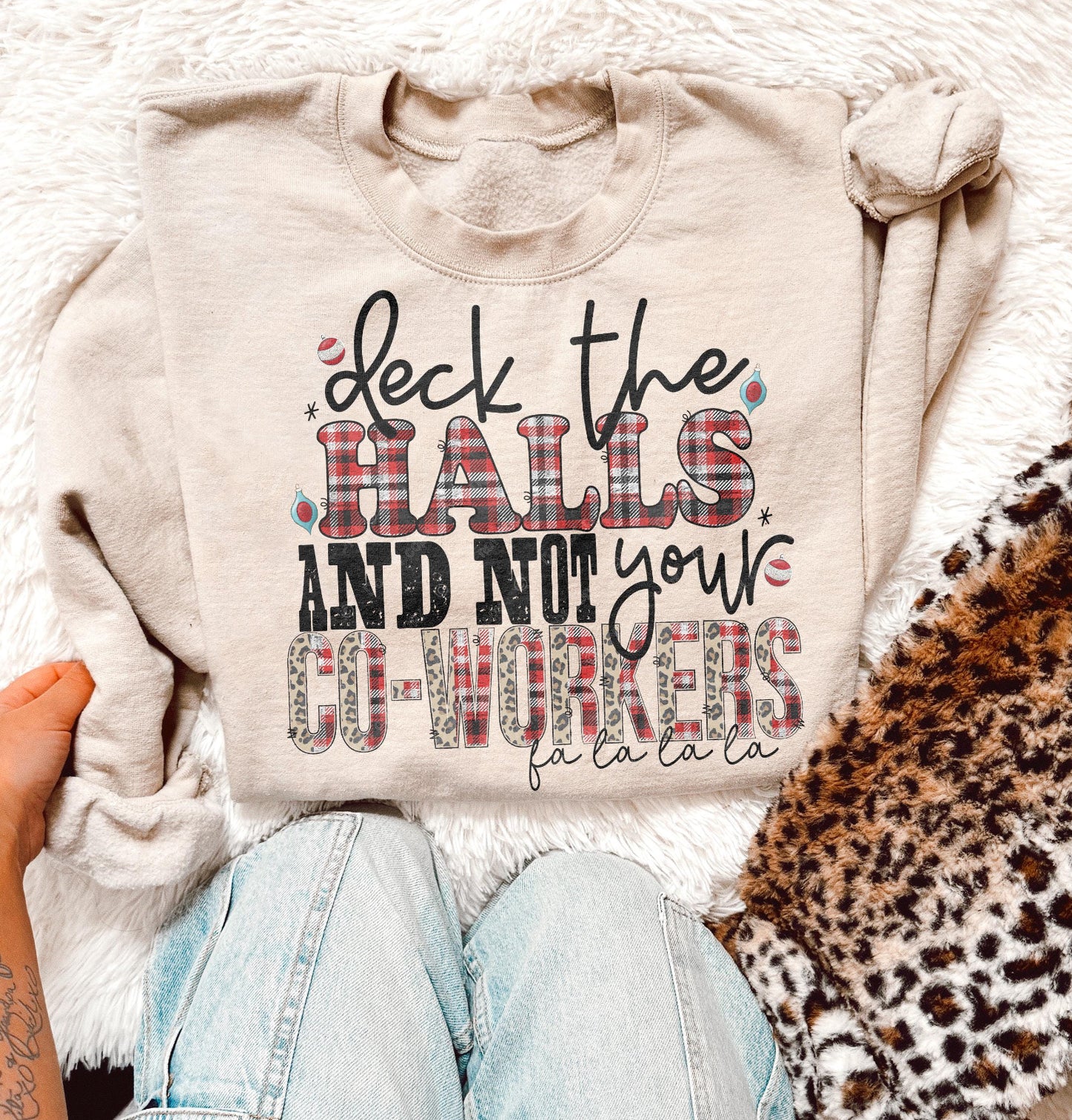 Deck the Halls and Not Your…
