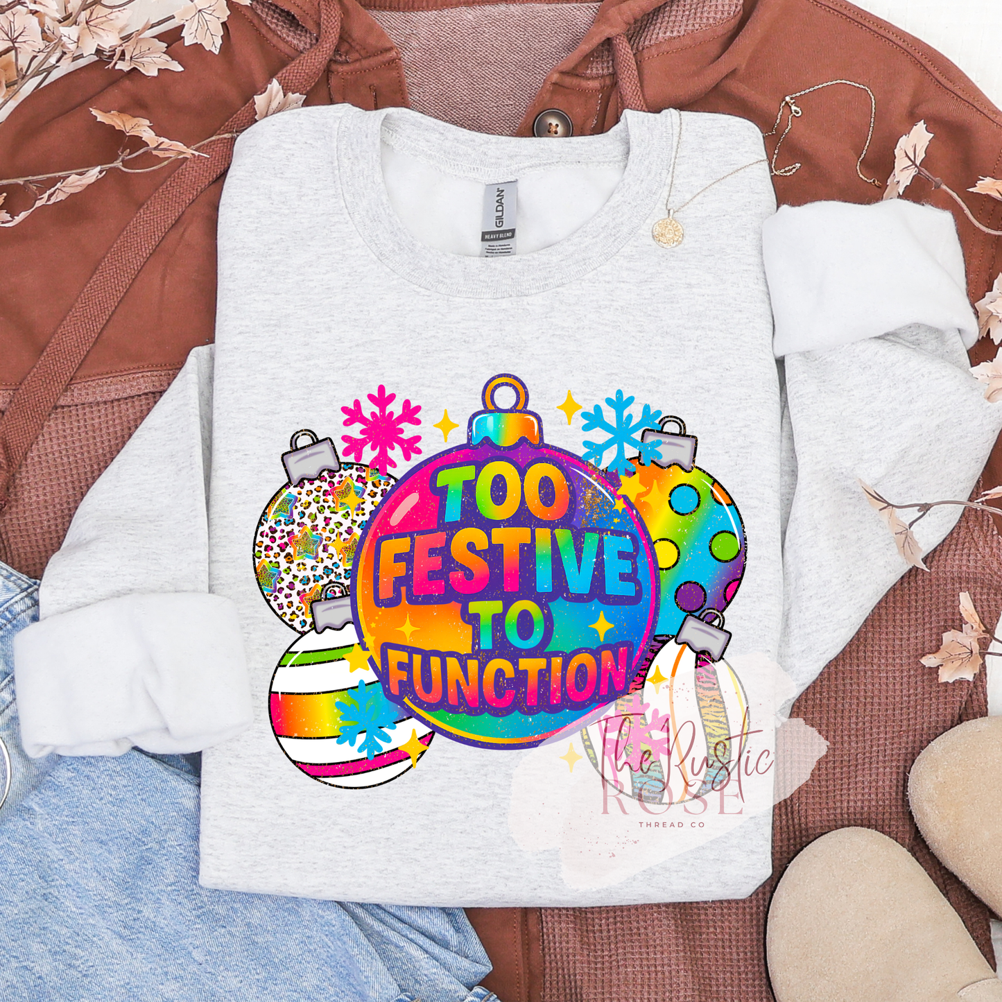 Too Festive To Function Sweatshirt