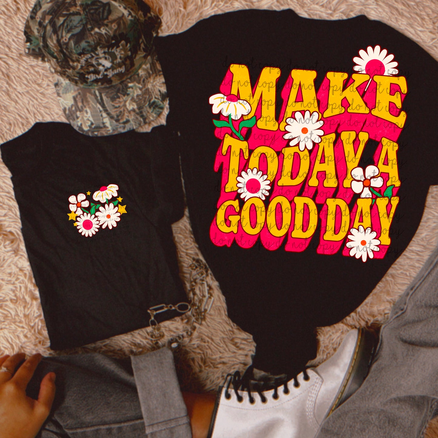 Make Today A Good Day