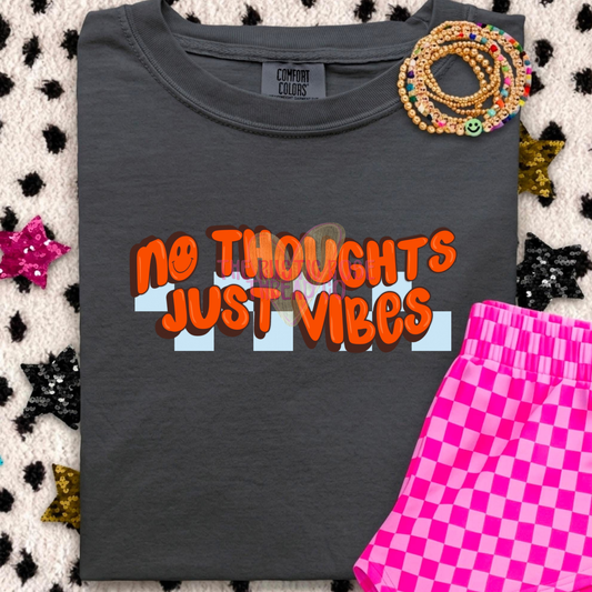 No Thoughts Just Vibes