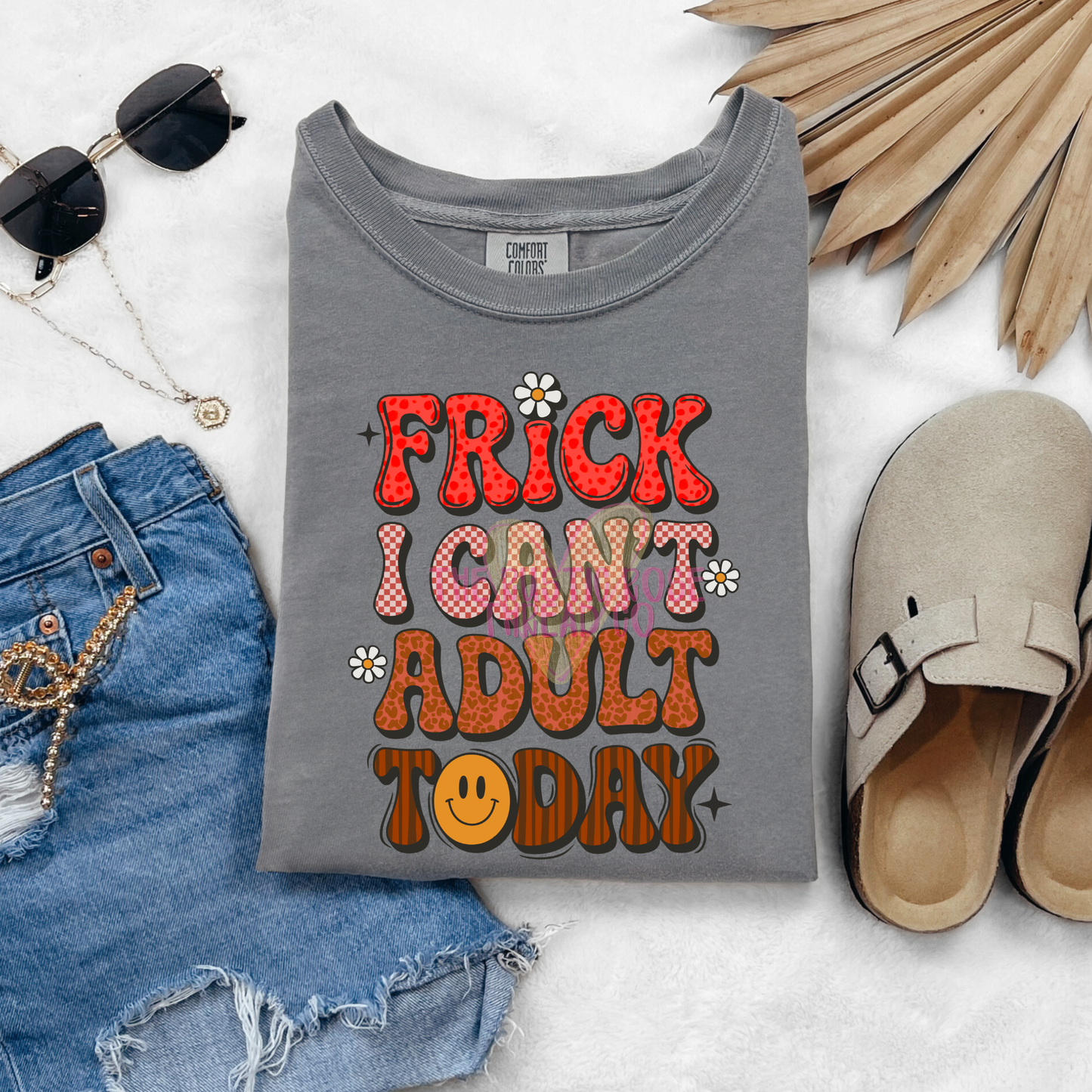 Frick I can’t adult today