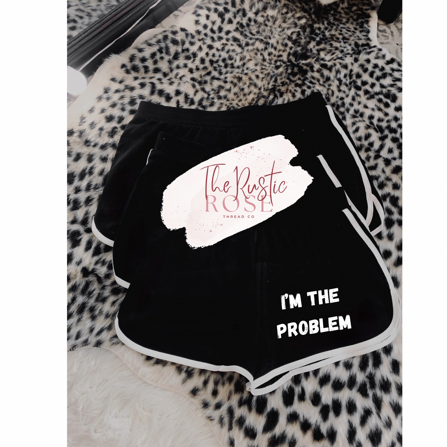 I’m The Problem Shorts